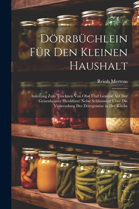 Knjiga Dörrbüchlein Für Den Kleinen Haushalt Reinh Mertens