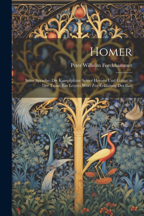 Kniha Homer Peter Wilhelm Forchhammer