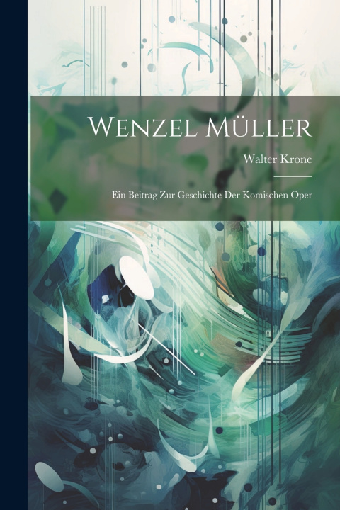 Kniha Wenzel Müller Walter Krone