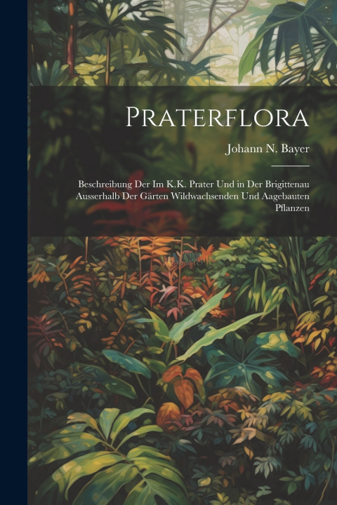Knjiga Praterflora Johann N. Bayer