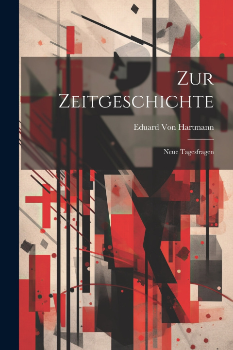 Kniha Zur Zeitgeschichte Eduard Von Hartmann