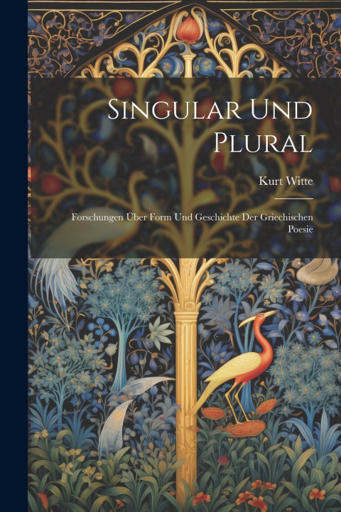 Könyv Singular Und Plural Kurt Witte