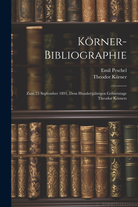 Kniha Körner-Bibliographie Theodor Körner
