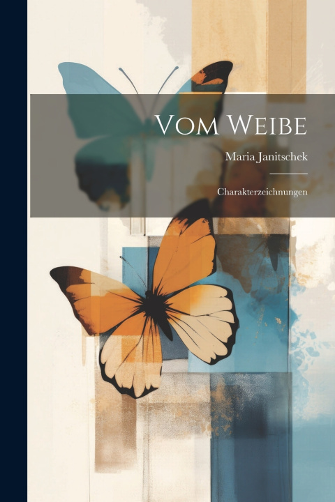 Kniha Vom Weibe Maria Janitschek