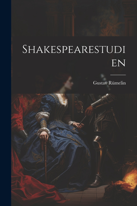 Kniha Shakespearestudien Gustav Rümelin