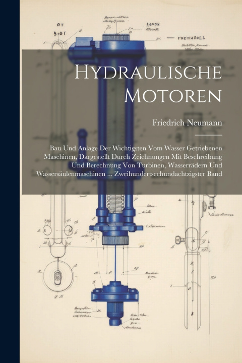 Книга Hydraulische Motoren Friedrich Neumann