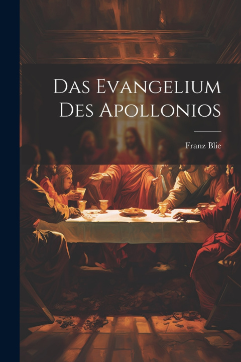 Knjiga Das Evangelium Des Apollonios Franz Blie