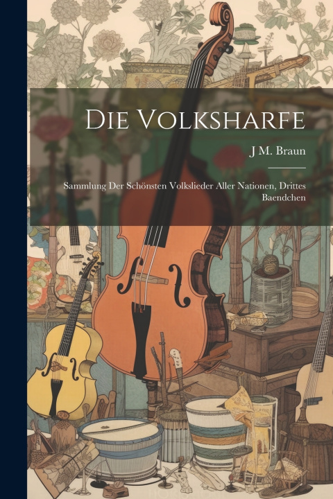 Kniha Die Volksharfe J M. Braun
