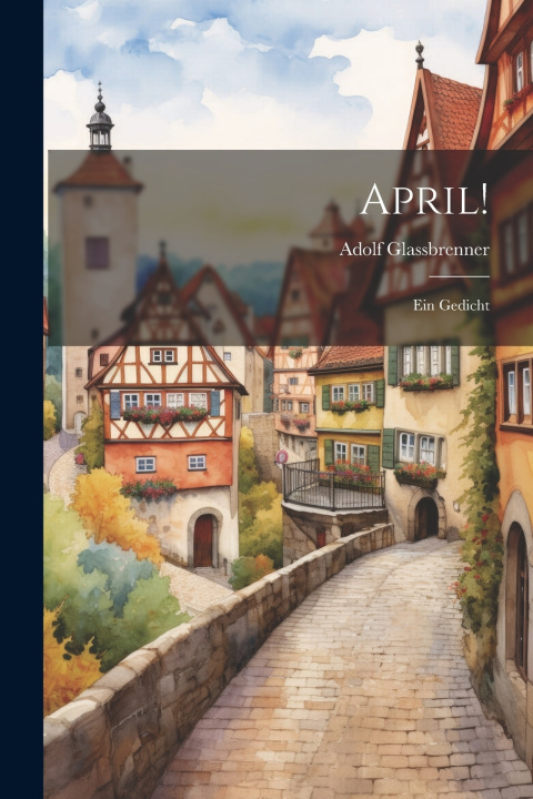 Knjiga April! Adolf Glassbrenner