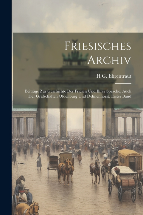 Kniha Friesisches Archiv H G. Ehrentraut