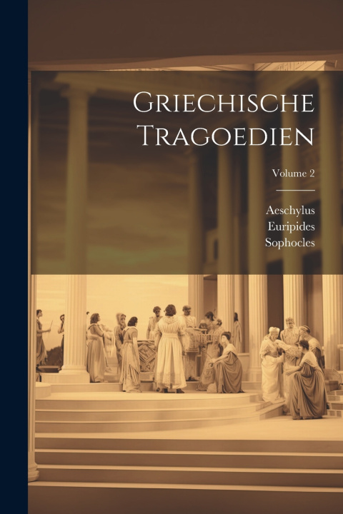 Kniha Griechische Tragoedien; Volume 2 Euripides