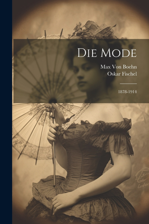 Könyv Die Mode Oskar Fischel