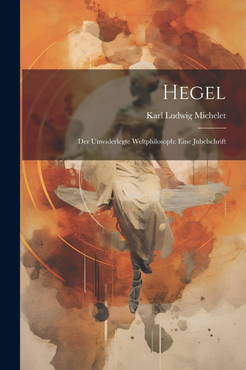 Kniha Hegel Karl Ludwig Michelet