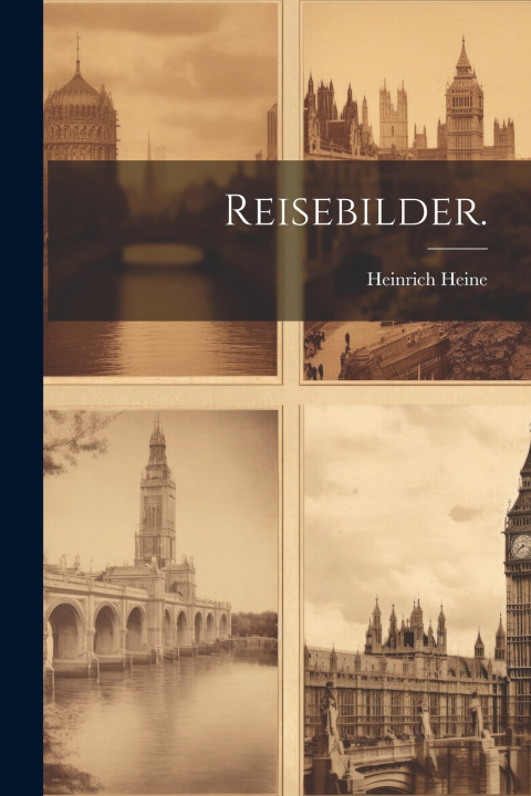 Kniha Reisebilder. Heinrich Heine