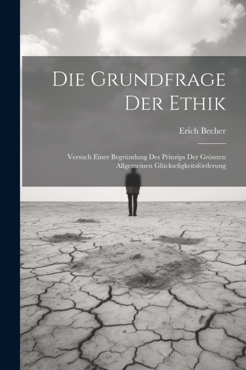 Knjiga Die Grundfrage Der Ethik Erich Becher