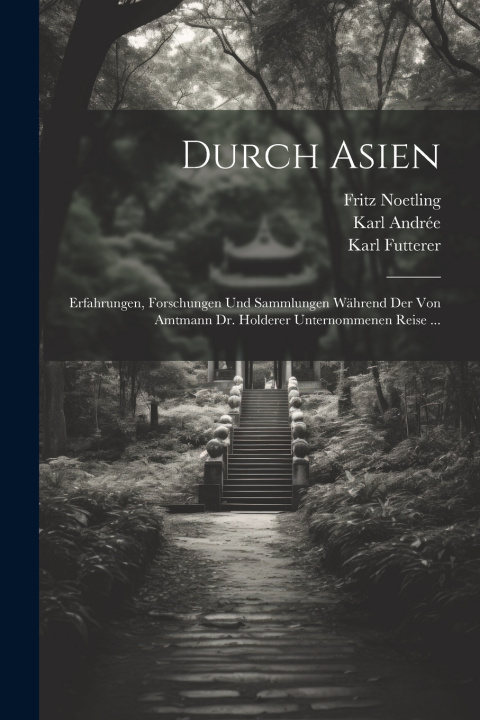 Kniha Durch Asien Karl Andrée