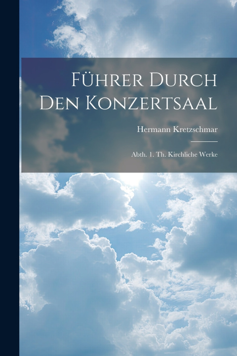 Boek Führer Durch Den Konzertsaal Hermann Kretzschmar