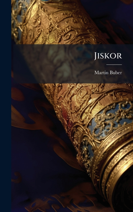 Kniha Jiskor Martin Buber