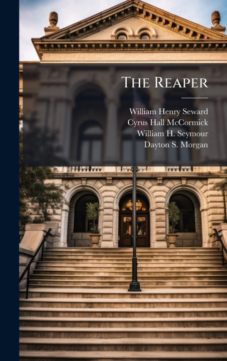 Knjiga The Reaper William Henry Seward