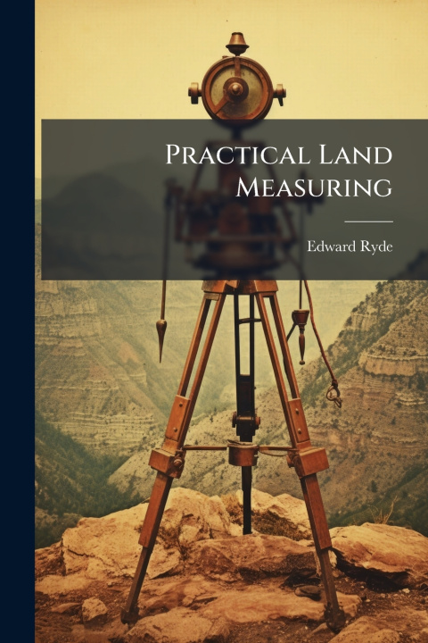 Kniha Practical Land Measuring Edward Ryde