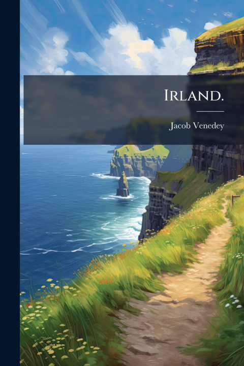 Kniha Irland. Jacob Venedey