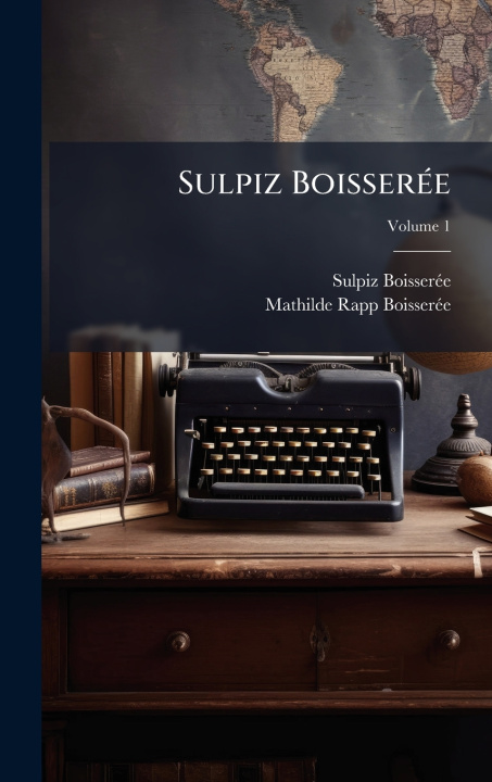 Kniha Sulpiz BoisserÃ©e Sulpiz BoisserÃ©e
