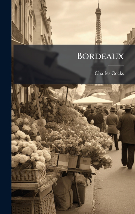 Kniha Bordeaux Charles Cocks