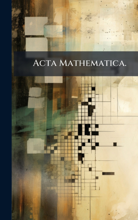 Könyv Acta Mathematica. Anonymous