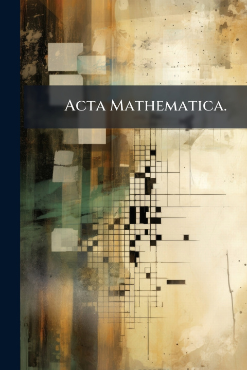 Könyv Acta Mathematica. Anonymous