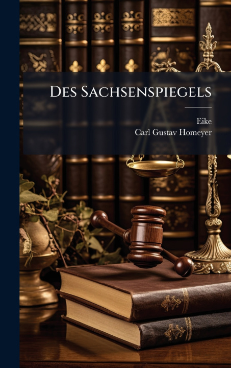 Kniha Des Sachsenspiegels Eike (von Repgow)