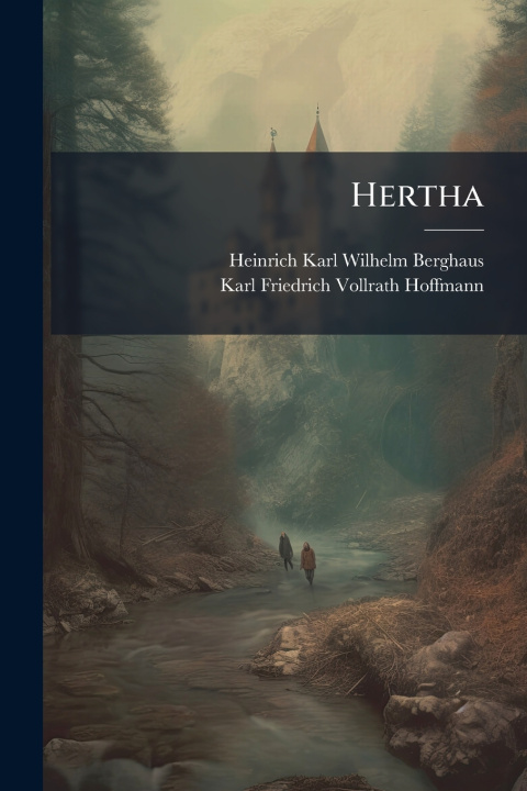 Kniha Hertha Heinrich Karl Wilhelm Berghaus
