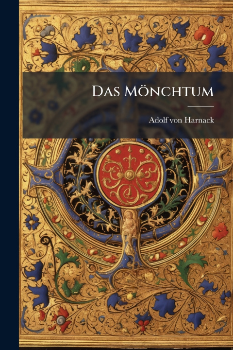 Kniha Das MÃ¶nchtum Adolf von Harnack