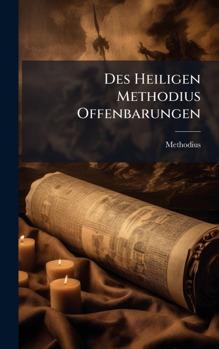 Knjiga Des Heiligen Methodius Offenbarungen saint) Methodius (Ã©vÃªque d'Olympe