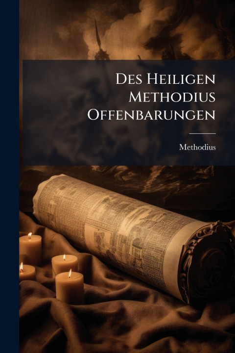 Книга Des Heiligen Methodius Offenbarungen saint) Methodius (Ã©vÃªque d'Olympe