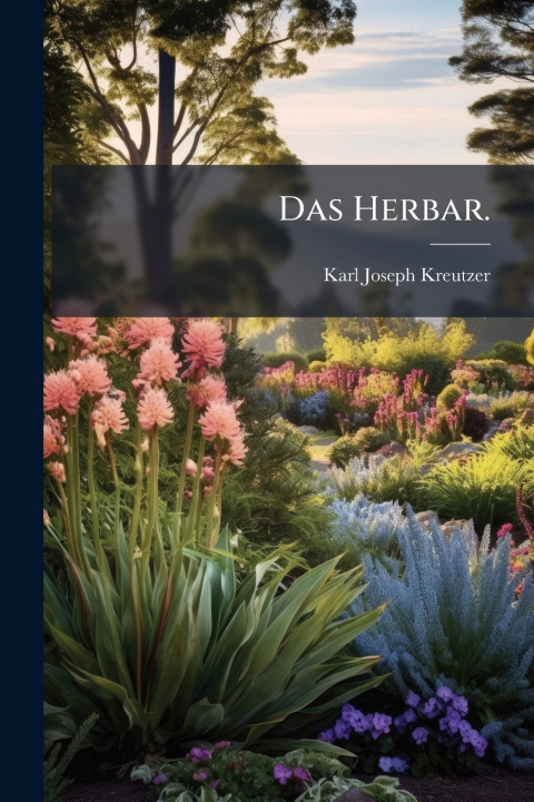 Libro Das Herbar. Karl Joseph Kreutzer