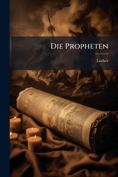 Kniha Die Propheten Luther