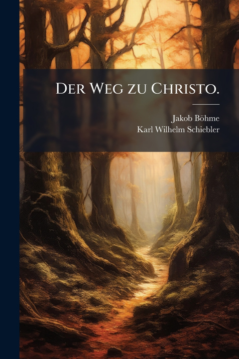 Kniha Der Weg zu Christo. Jakob BÃ¶hme