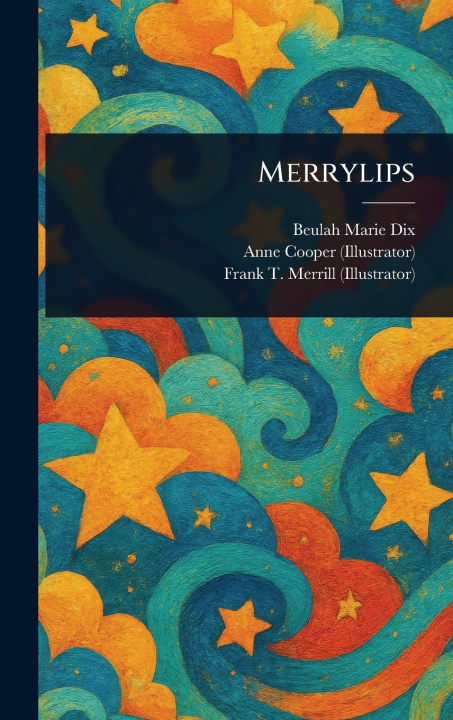 Kniha Merrylips Beulah Marie Dix