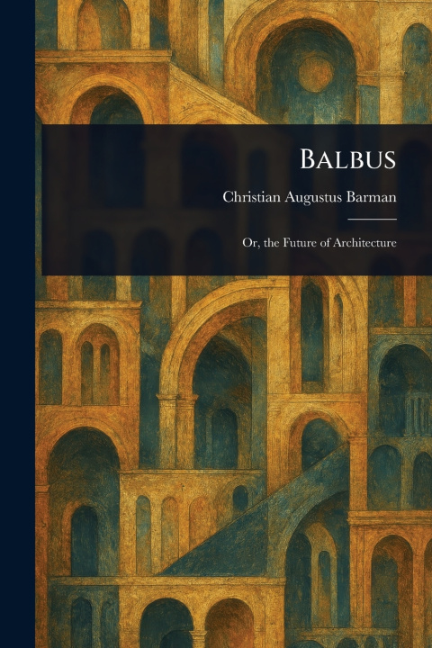 Kniha Balbus Christian Augustus Barman