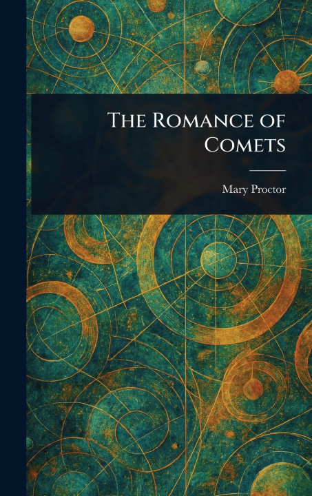 Buch The Romance of Comets Mary Proctor