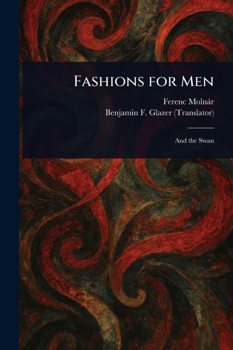 Knjiga Fashions for Men Ferenc Molnár