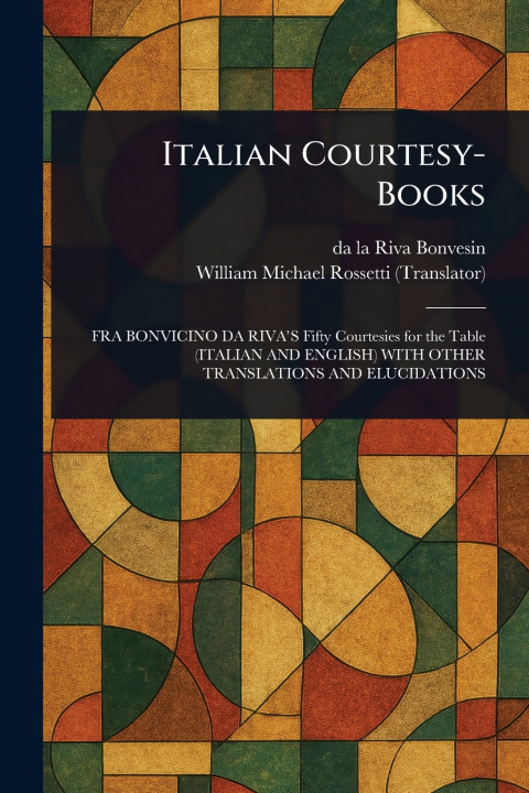Kniha Italian Courtesy-Books da la Riva Bonvesin