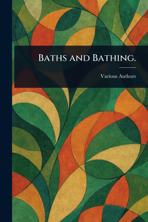 Kniha Baths and Bathing. 
