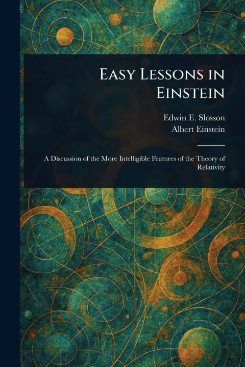 Kniha Easy Lessons in Einstein Edwin E. (Edwin Emery) Slosson