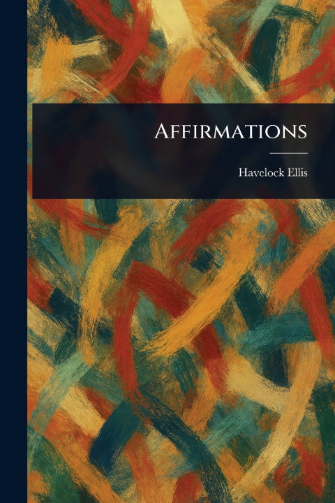 Knjiga Affirmations Havelock Ellis