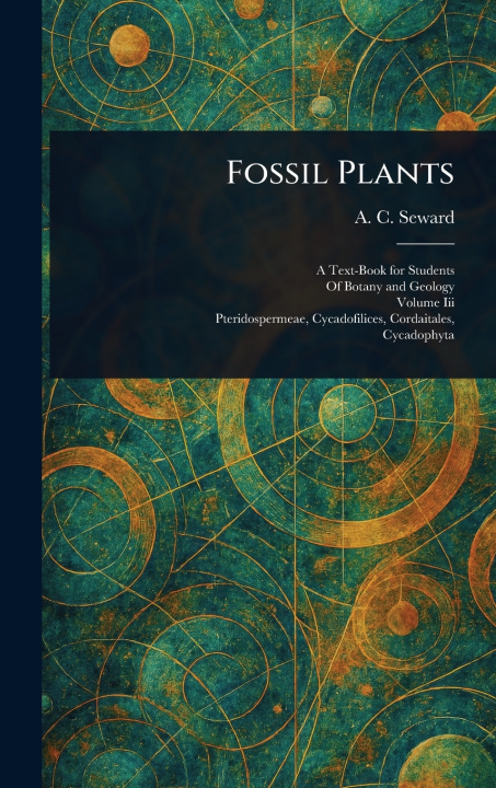Kniha Fossil Plants A. C. (Albert Charles) Seward