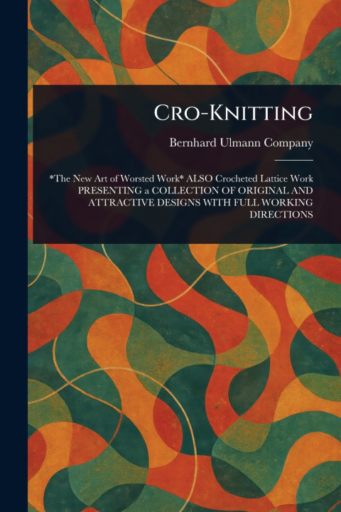 Kniha Cro-Knitting Bernhard Ulmann Company
