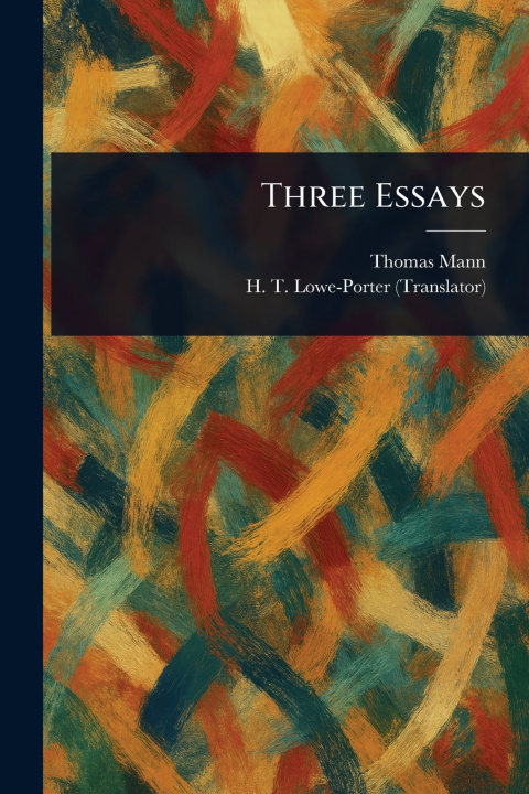 Knjiga Three Essays Thomas Mann