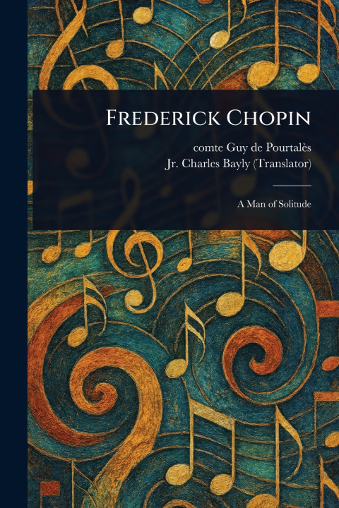 Kniha Frederick Chopin Guy de comte Pourtalès