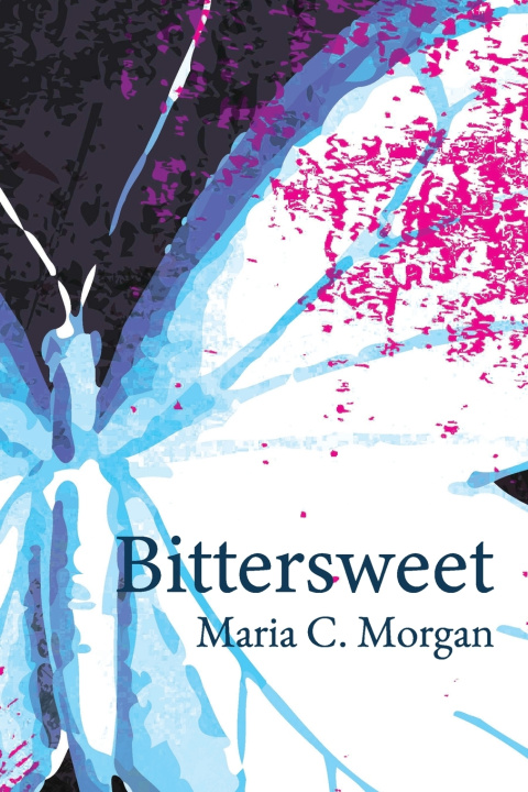 Kniha Bittersweet Maria C Morgan